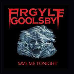 Argyle Goolsby - Save Me Tonight Album