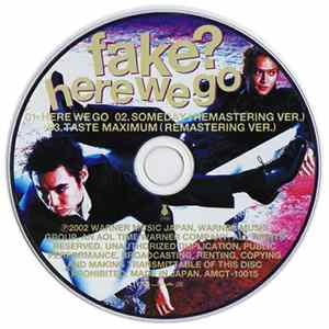 Fake? - Here We Go Album