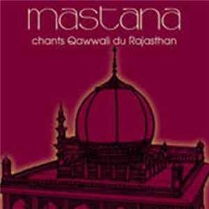 Mastana - Chant Qawwali Du Rajasthan Album