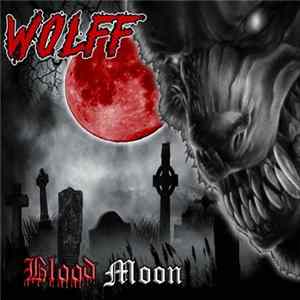 Wolff - Blood Moon Album