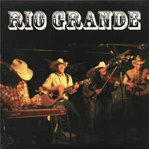 Rio Grande - Rio Grande Album