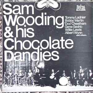 Sam Wooding & His Chocolate Dandies - Sam Wooding & His Chocolate Dandies Album