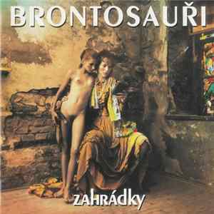 Brontosauři - Zahrádky Album