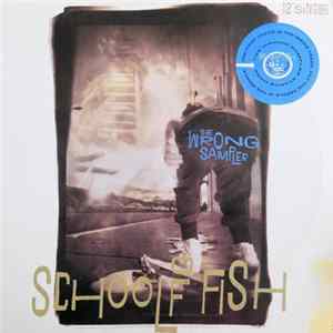 School Of Fish - The Wrong Sampler Album
