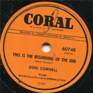 Don Cornell - This Is The Beginning Of The End / (I've Cried Until) I Can't Cry Anymore Album