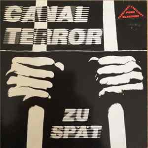 Canal Terror - Zu Spät Album