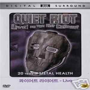 Quiet Riot - Live In The 21st Century - 20 Years Of Metal Health Album