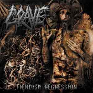 Grave - Fiendish Regression Album