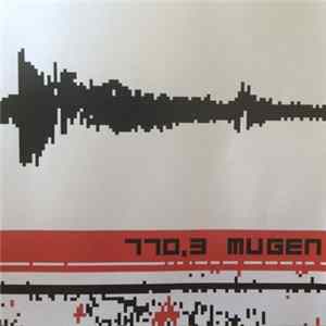 Mugen - 770.3 Album