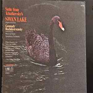 Moscow Radio Symphony Orchestra, Gennady Rozhdestvensky - Suite From Tchaikovsky's Swan Lake Album