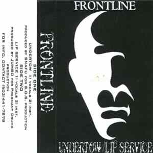 Frontline - Undertow/Lip Service Album