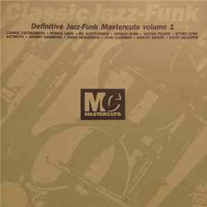 Various - Classic Jazz-Funk Mastercuts Volume 1 Album