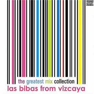Las Bibas From Vizcaya - The Greatest Mix Collection Album