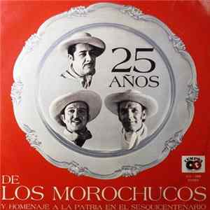 Los Morochucos - 25 Años Album