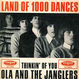 Ola And The Janglers - Land Of 1000 Dances / Thinkin' Of You Album