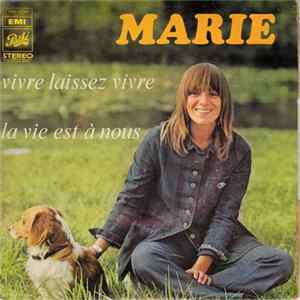 Marie - Vivre Laissez Vivre / La Vie Est À Nous Album