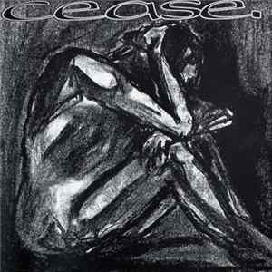 Cease. - Cease. Album