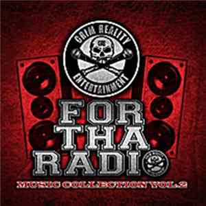 Grim Reality Entertainment - For Tha Radio (Music Collection Vol. 2) Album