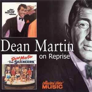 Dean Martin - The Dean Martin TV Show & Dean Martin Sings Songs From "The Silencers" Album