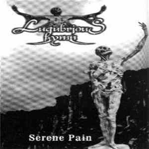 Lugubrious Hymn - Serene Pain Album
