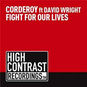 Corderoy Ft David Wright - Fight For Our Lives Album