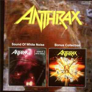 Anthrax - Sound Of White Noise / Bonus Collection Album