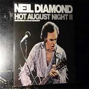 Neil Diamond - Hot August Night II Album
