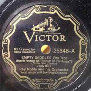 Ray Noble And His Orchestra - Empty Saddles / Big Chief De Sota Album