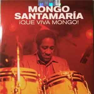 Mongo Santamaria - Que Viva Mongo! Album