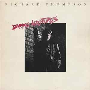 Richard Thompson - Daring Adventures Album