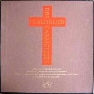 Francis Poulenc / Georges Bernanos - Artistes, Chœurs Et Orchestre Du Théâtre National De L'Opéra Direction Pierre Dervaux - Dialogues Des Carmélites Album