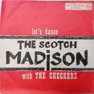 The Checkers - Let's Dance The Scotch Madison Album