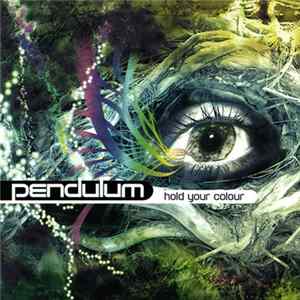 Pendulum - Hold Your Colour Album