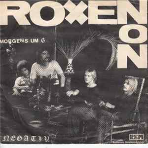 Roxenon - Morgens Um 6 / Negativ Album