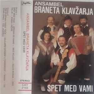 Ansambel Braneta Klavžarja - Spet Med Vami Album