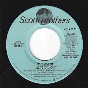 Fred Knoblock - Why Not Me Album