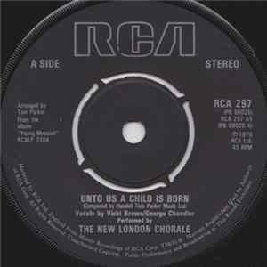 The New London Chorale - Unto Us A Child Is Born Album