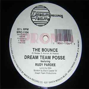 Dream Team Posse Featuring Rudy Pardee - The Bounce Album