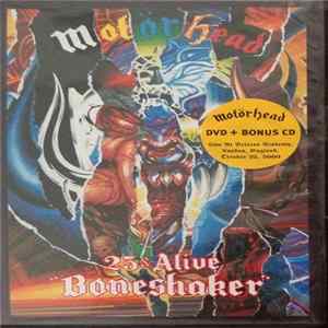 Motörhead - 25 & Alive - Boneshaker Album