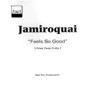Jamiroquai - Feels So Good (Knee Deep Dubs) Album