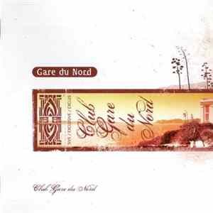Gare Du Nord - Club Gare Du Nord Album