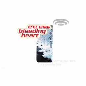 Excess Bleeding Heart - Open Up Your Heart It's Christmas Time Album