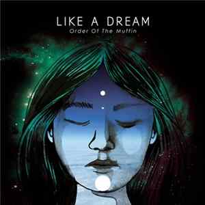 Order Of The Muffin - Like A Dream Album
