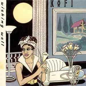 Kofi - Wishing Well Album