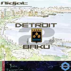 Nidjat - Detroit / Baku Album