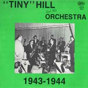 "Tiny" Hill And His Orchestra - 1943-1944 Album