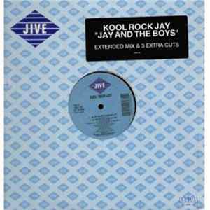 Kool Rock Jay - Jay And The Boys Album