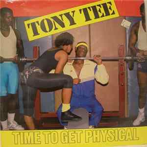 Tony Tee - Time To Get Physical Album