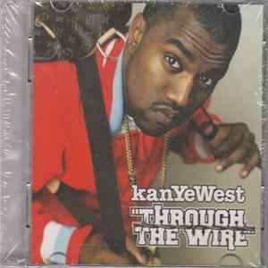 Kanye West - Through The Wire Album