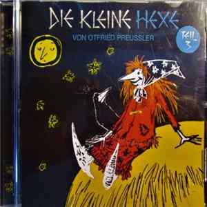 Otfried Preußler - Die Kleine Hexe Teil 3 Album